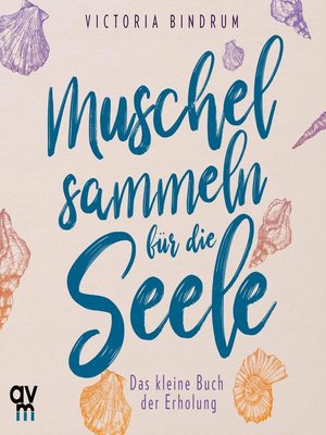 cover image of Muschelsammeln für die Seele